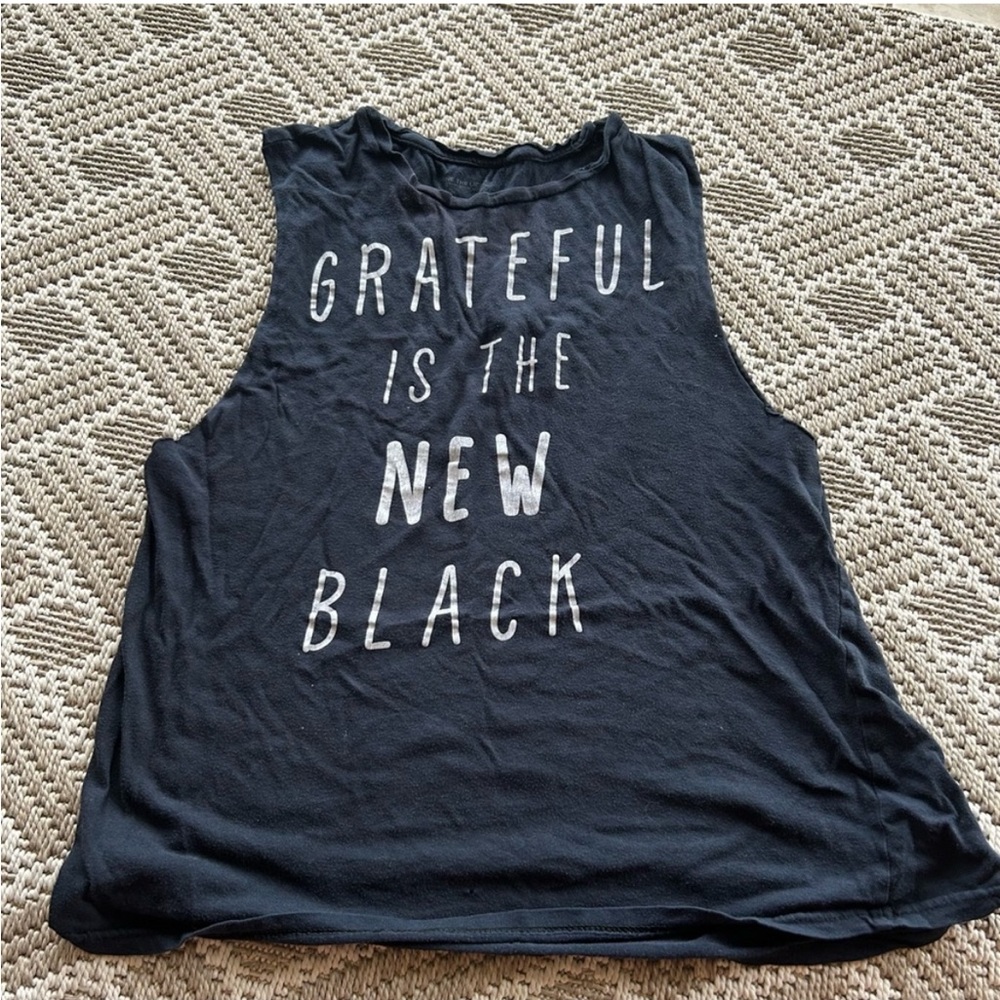 7/$20 Shine The Light On “grateful is the new black” tank top size xs